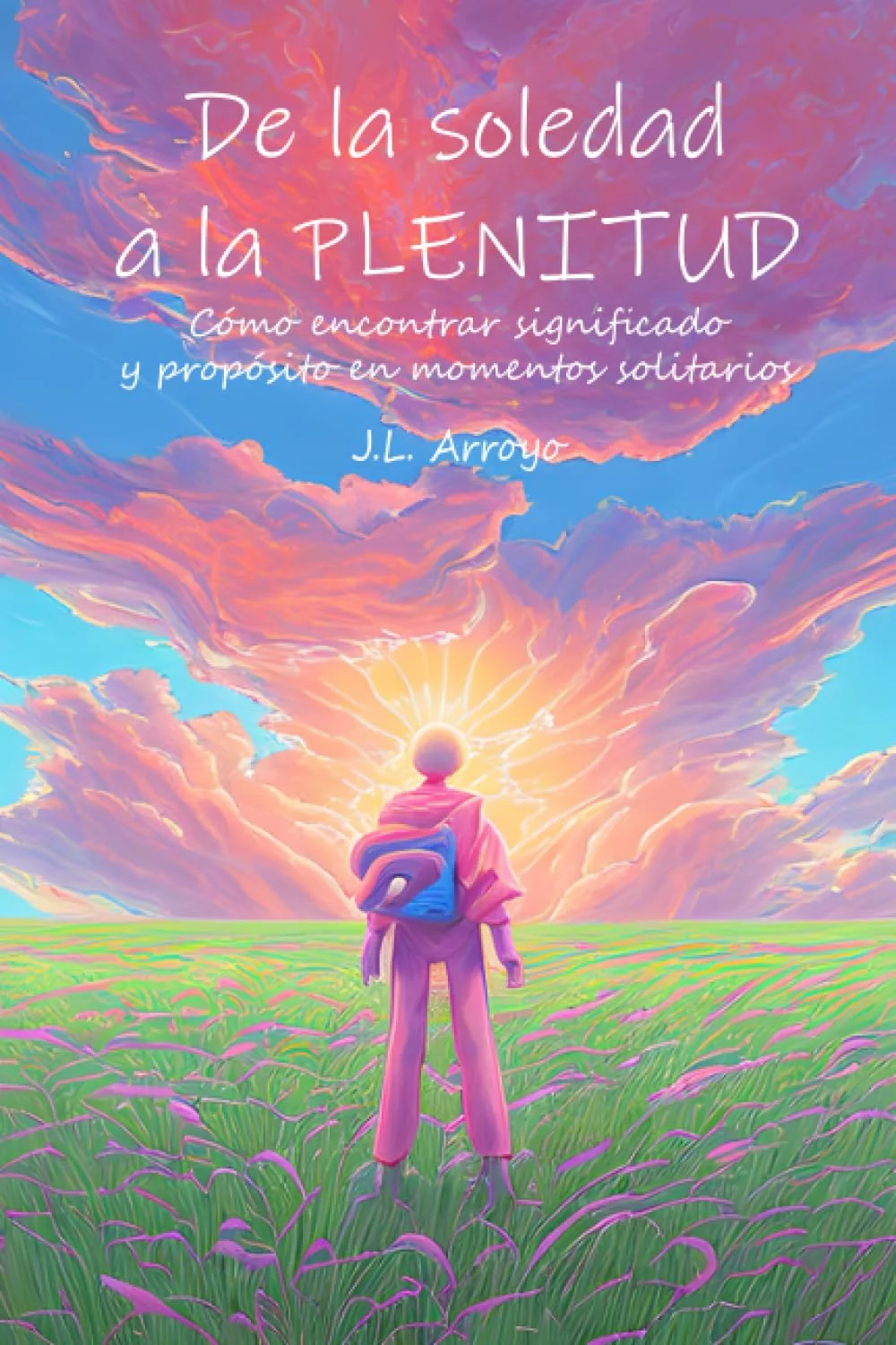 Descubriendo la plenitud personal en la soledad
