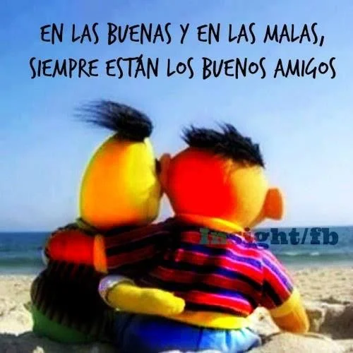 Felicidades amigo ¡Siempre juntos en las buenas y malas!