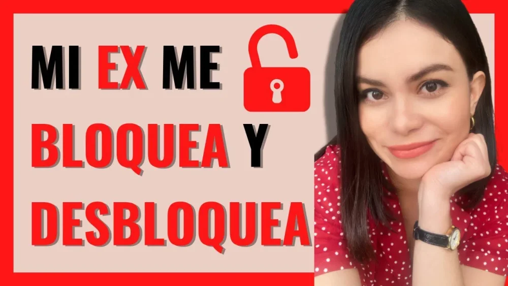 ¿Por qué mi ex me desbloqueó pero no me contacto?