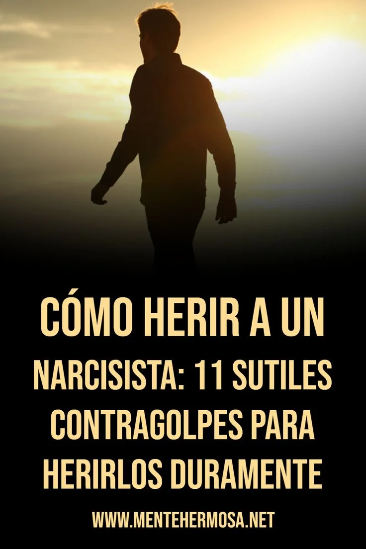10 frases contundentes para herir a un narcisista