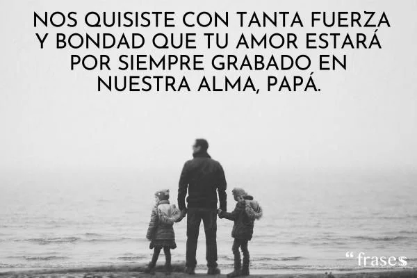 Frases emotivas para recordar a padre fallecido