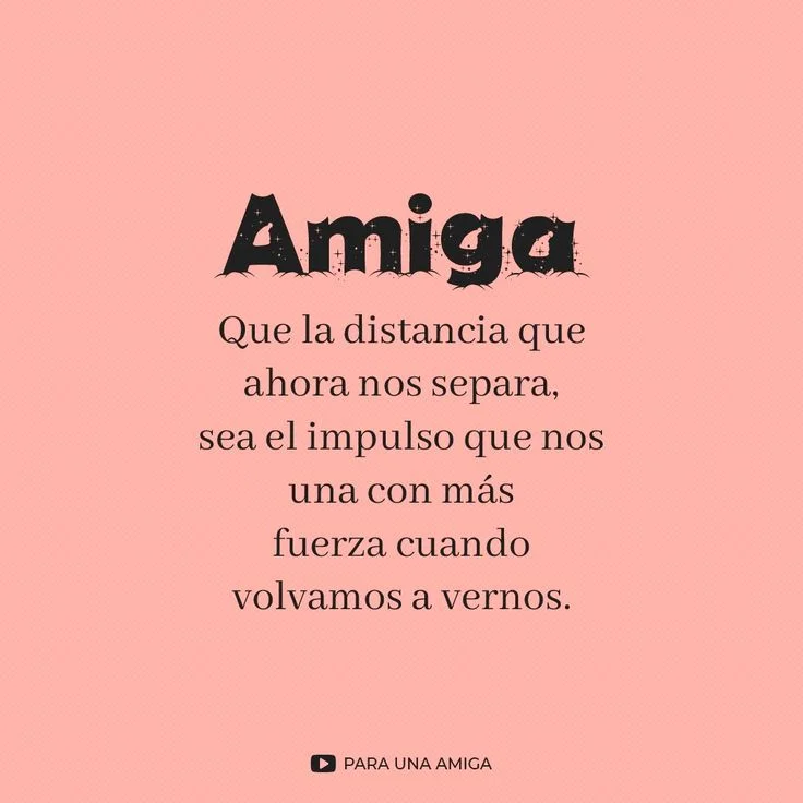 Frases de despedida para una amiga a distancia