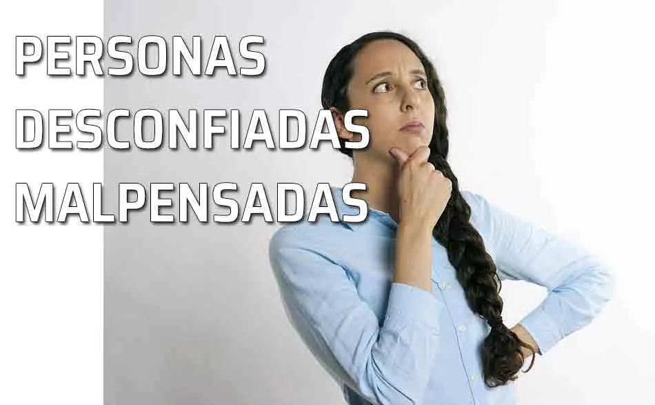 Desconfiados y Malpensados Descubriendo sus Motivaciones