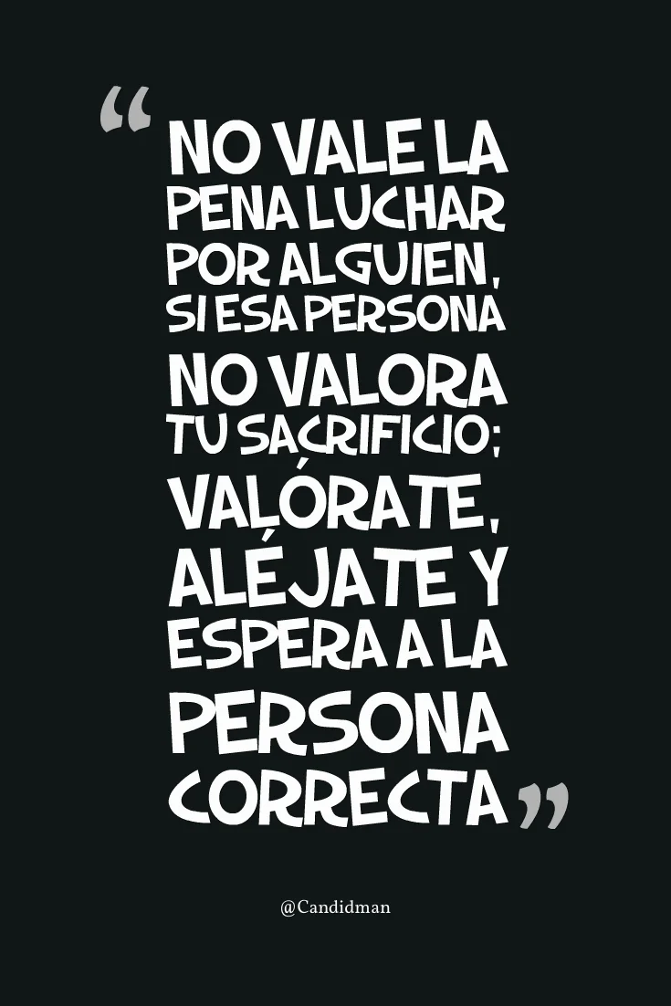La pena de no ser valorado