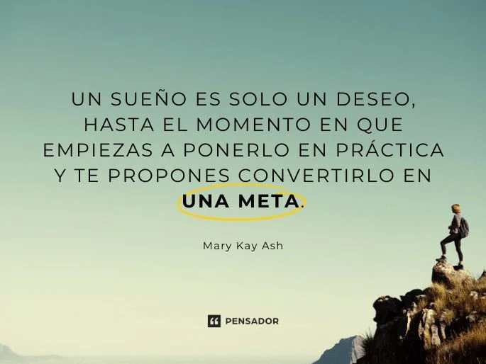 Frases motivacionales para lograr tus sueños