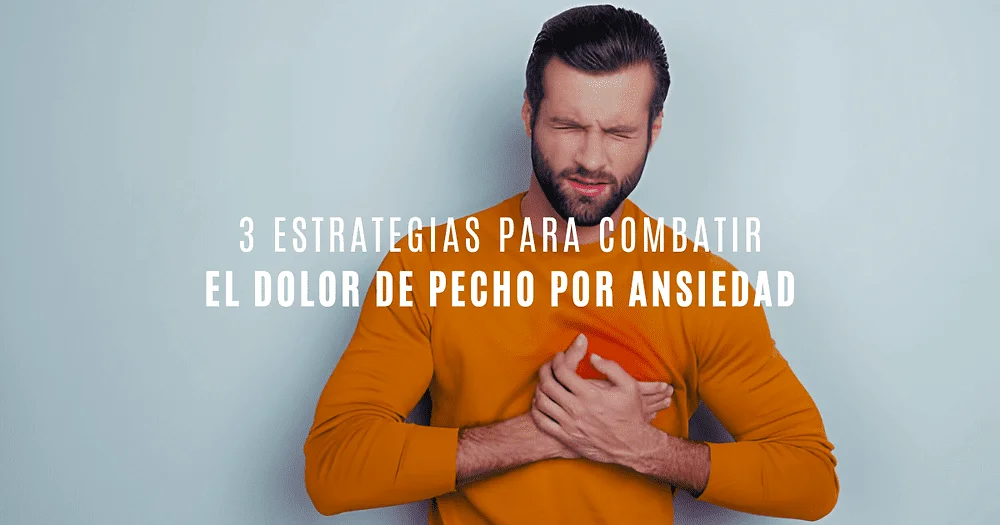 5 técnicas para aliviar la ansiedad en el pecho