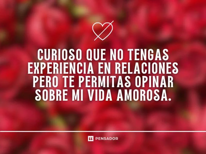 Frases irónicas de amor Toque ingenioso en tus sentimientos