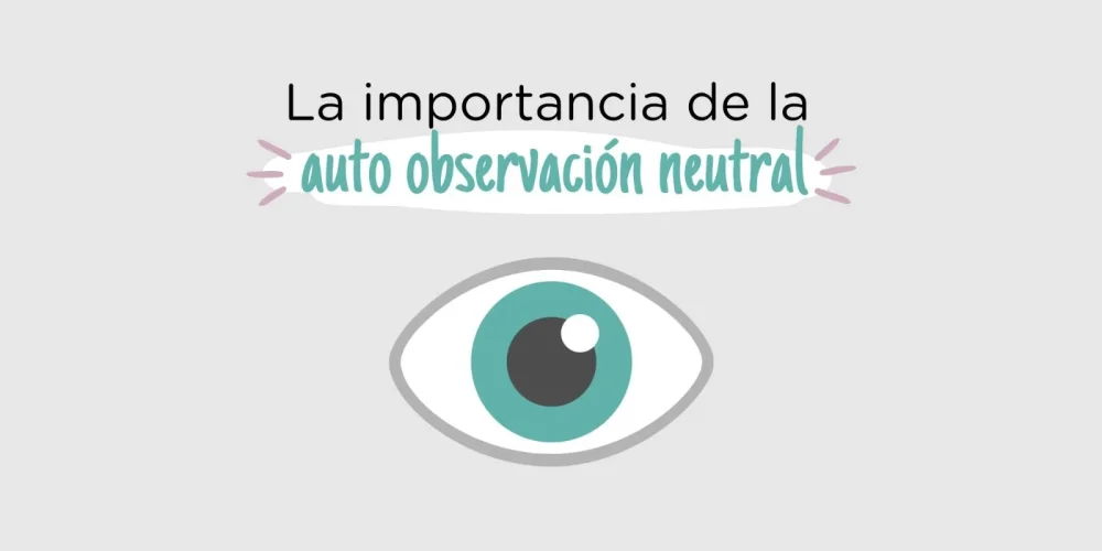 La autoobservación en el crecimiento personal