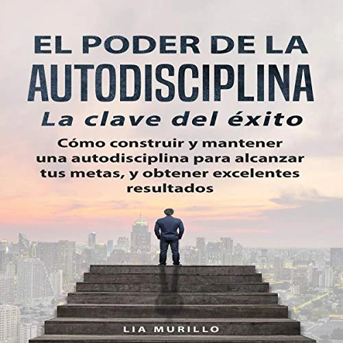 Clave del éxito Autoeficacia y autodisciplina