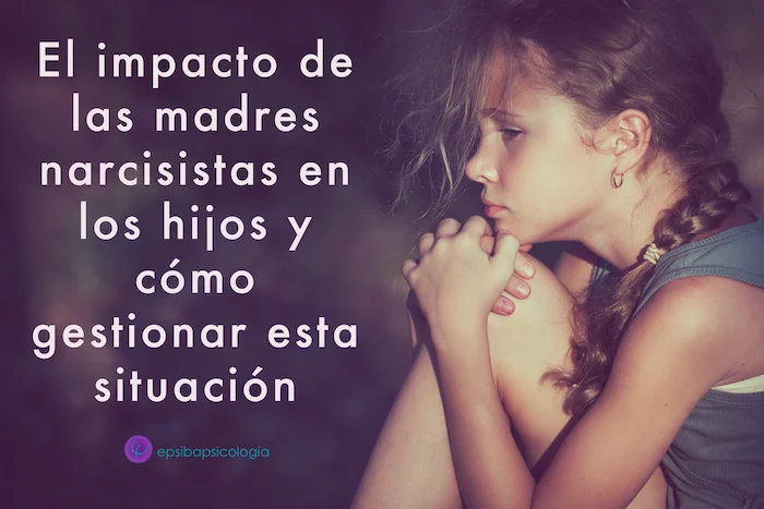 Impacto de tener madre histriónica en los hijos