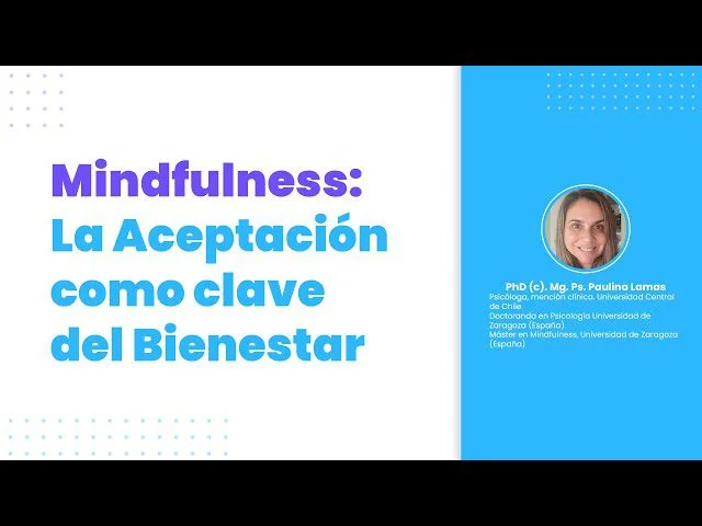 Mindfulness y aceptación personal clave del bienestar