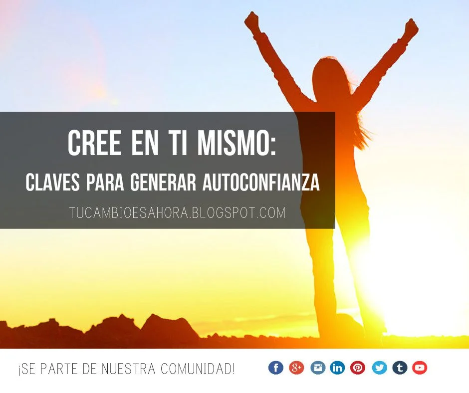 Fortaleciendo la autoestima Creyendo en uno mismo