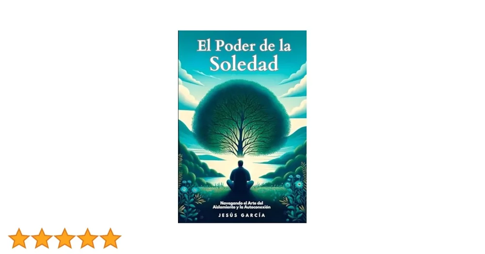 El poder de la soledad Autoempoderamiento para transformar vidas
