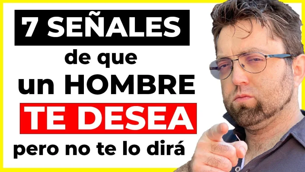 Señales de que un hombre te desea intensamente