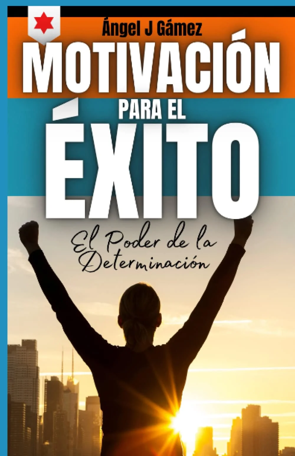 Autorreforzamiento Motivación para alcanzar el éxito