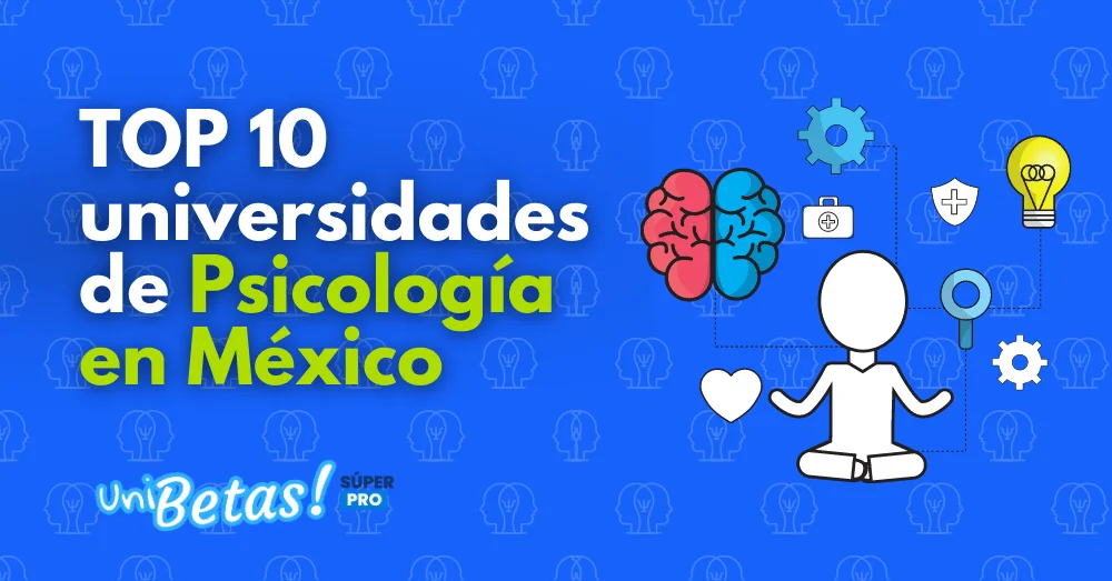 Mejores universidades para estudiar psicología en México