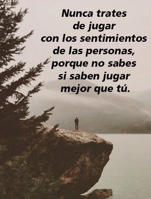 Frases para protegerte de personas que juegan con tus sentimientos