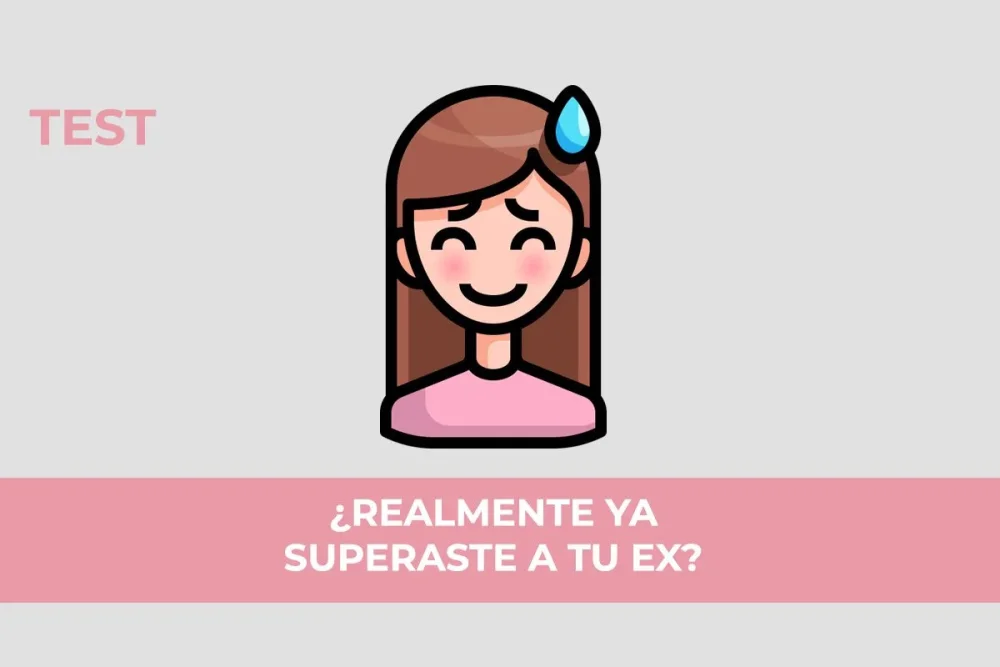 Prueba para saber si superaste a tu ex