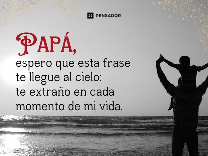 Frases Conmovedoras de Despedida para Papá