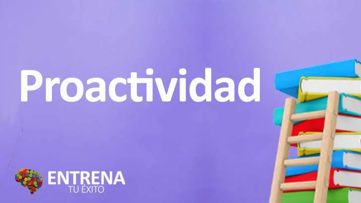 Proactividad y responsabilidad personal claves para el éxito