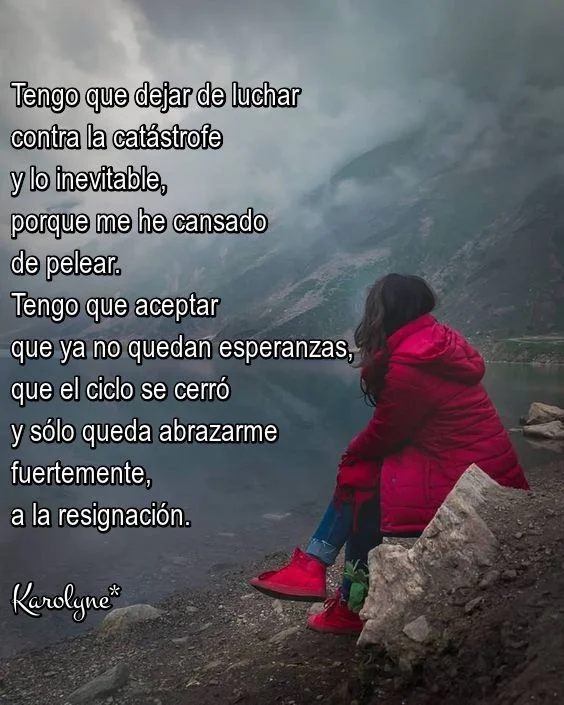 Agotamiento en la lucha frases desgarradoras