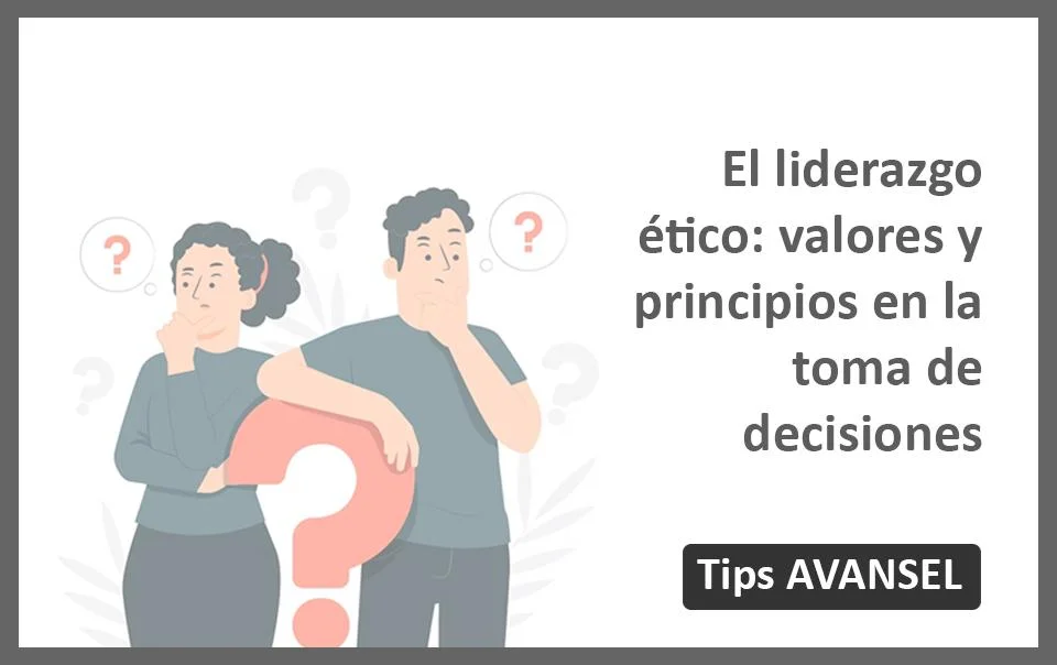 Liderazgo ético en la toma de decisiones