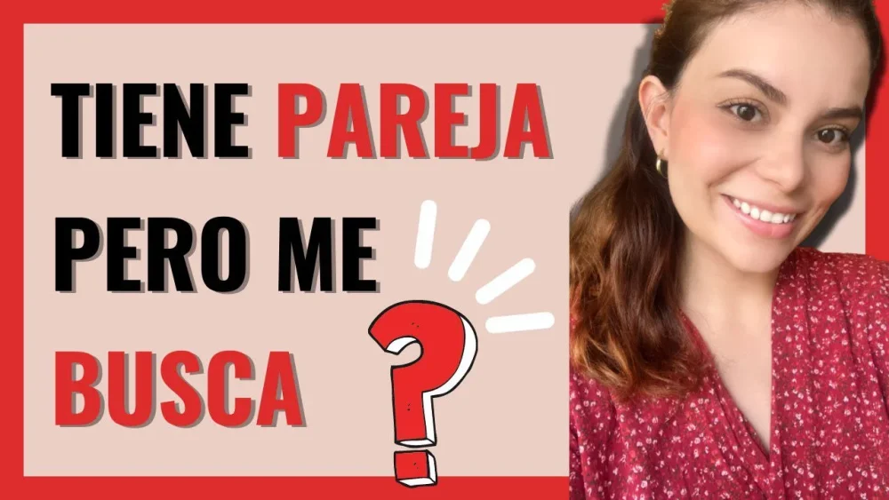¿Por qué mi ex me busca si tiene pareja? Intenciones descubiertas