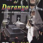 10 Leyendas de Durango Misterios y Encantamientos