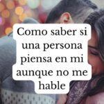 Cómo saber si piensa en mí sin hablarme Guía práctica