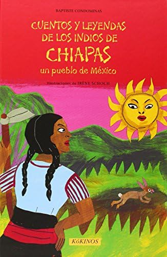 Cuentos cortos de Chiapas Mirada optimizada y concisa