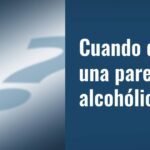 Dejar a una pareja alcohólica Señales y decisiones importantes