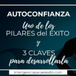 Desarrollo de autoconfianza para alcanzar éxito personal