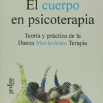 El cuerpo como herramienta terapéutica en psicología