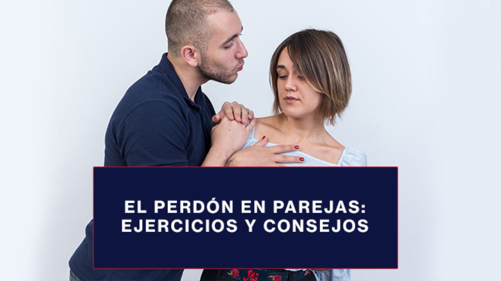 El perdón en la terapia de pareja