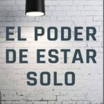 El poder de la autenticidad en la soledad