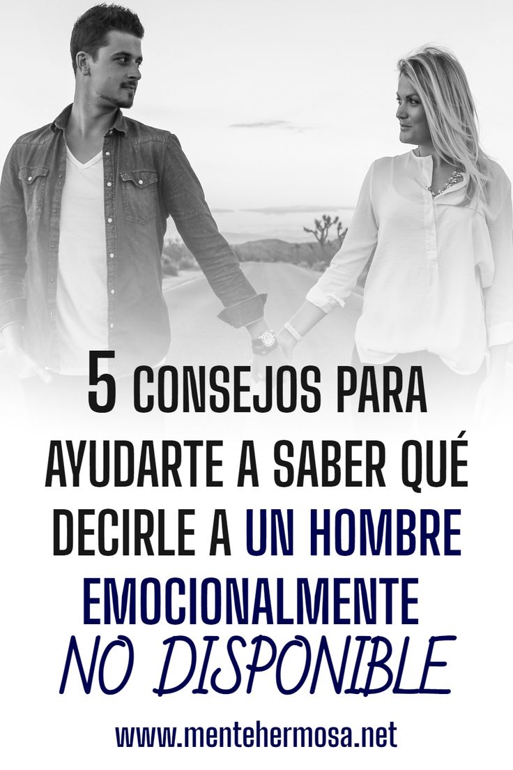 Enamorar a un hombre emocionalmente no disponible ¿es posible?