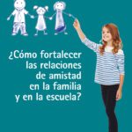 Fortaleciendo vínculos La importancia de las amistades