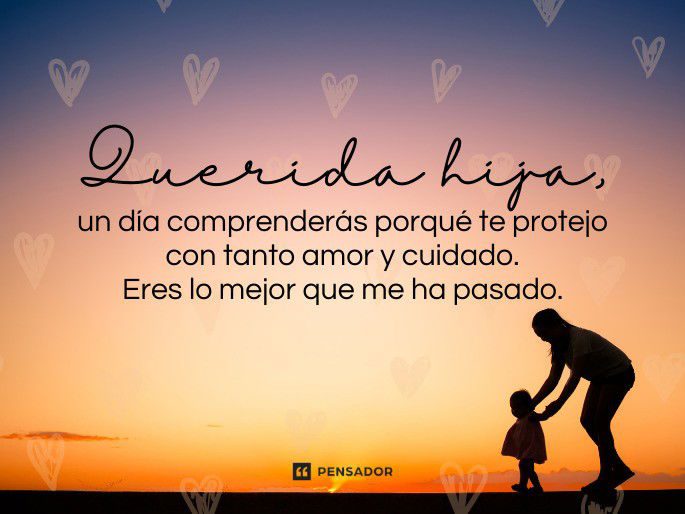 Frases de apoyo para una hija Inspiración y amor