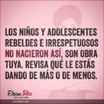 Frases inspiradoras para guiar a hijos rebeldes adolescentes