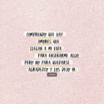 Frases que llegaron a mi vida