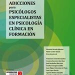 Guía definitiva de psicólogos especializados en adicciones