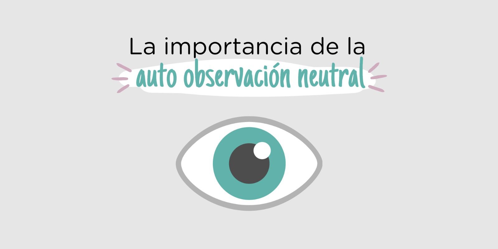 La autoobservación en el crecimiento personal