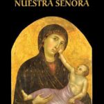 Milagros asombrosos de Nuestra Señora