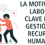 Motivación laboral Claves de motivaciones individuales