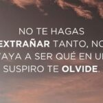 No puedo olvidarte Frases para superarlo