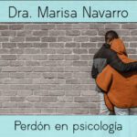 Perdón en la terapia sanando heridas emocionales