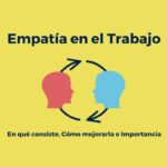 Promoviendo empatía y comunicación asertiva en el trabajo