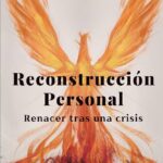 Reconstruyendo la vida tras una crisis personal