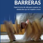 Rompiendo barreras El camino al crecimiento personal