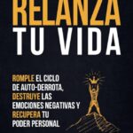 Rompiendo el ciclo autodestructivo Estrategias efectivas